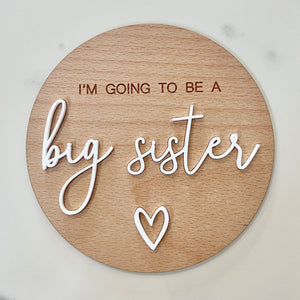 I'm going to be a Big Sister / Big Brother Plaque Round