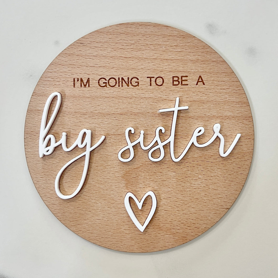 I'm going to be a Big Sister / Big Brother Plaque Round