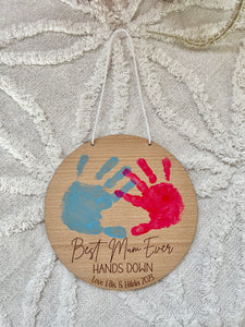 Best Mum Ever HANDS DOWN Plaque